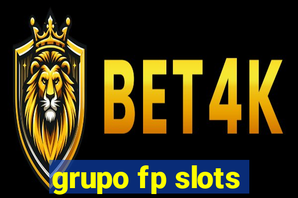 grupo fp slots